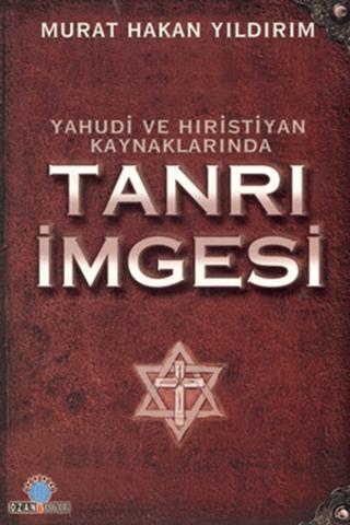 Yahudi ve Hıristiyan Kaynaklarında Tanrı İmgesi