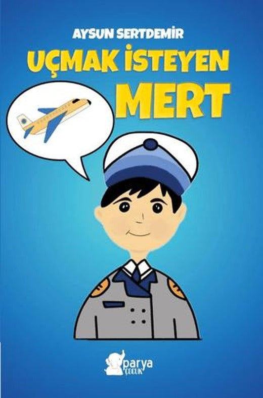 Uçmak İsteyen Mert