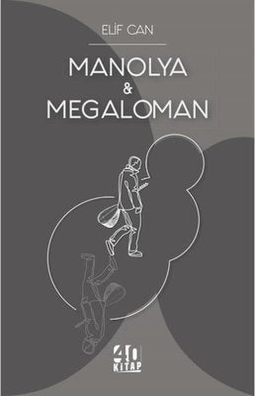 Manolya ve Megaloman | 40 Kitap