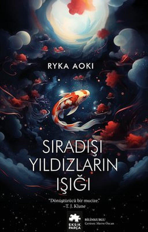 Sıradışı Yıldızların Işığı - Dönüştürücü Bir Mucize | Eksik Parça