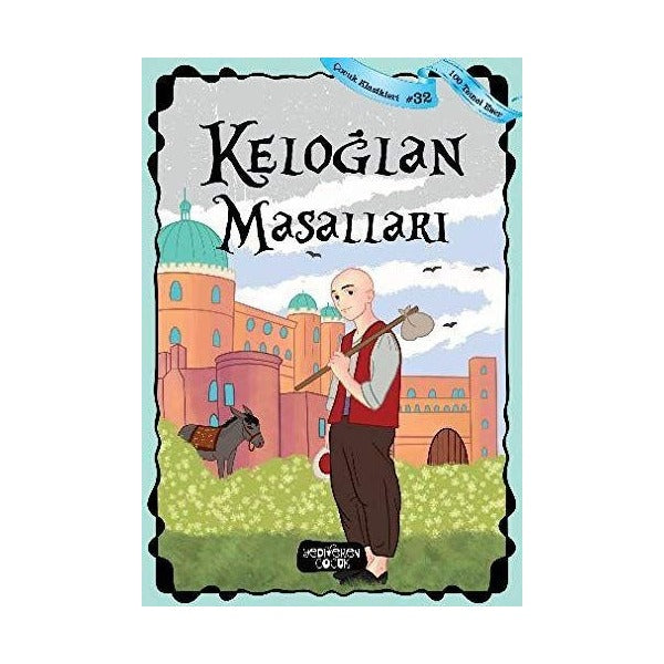 Keloğlan Masalları - Çocuk Klasikleri 32