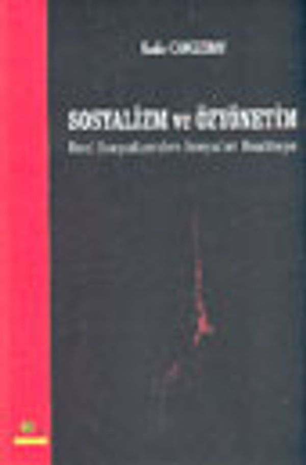 Sosyalizm ve Özyönetim-Reel Sosyalizmden Sosyalist Realiteye | Ütopya Yayınevi
