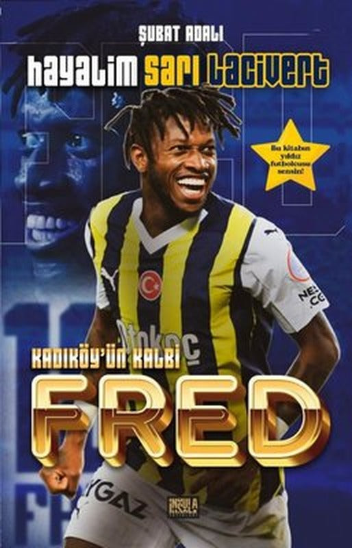 Hayalim Sarı Lacivert - Kadıköy'ün Kalbi Fred | İnsula Yayınları
