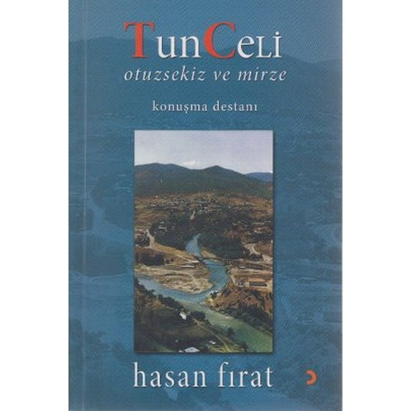 Tunceli Otuzsekiz ve Mirze | Cinius Yayınları (Ciltsiz)