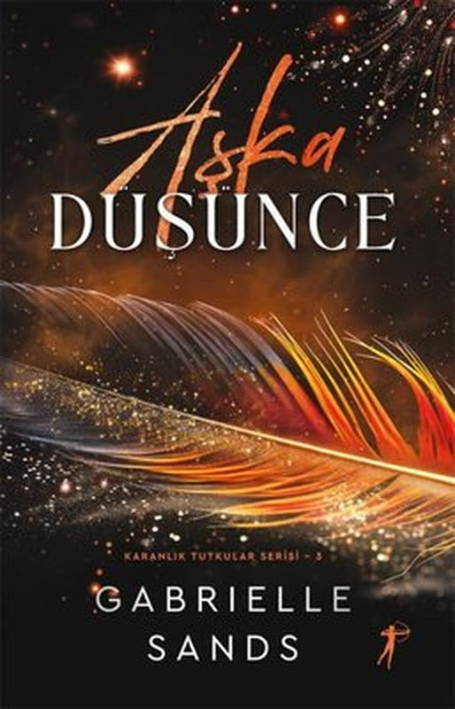 Aşka Düşünce - Karanlık Tutkular Serisi 3 | Artemis Yayınları (İnce Kapak)
