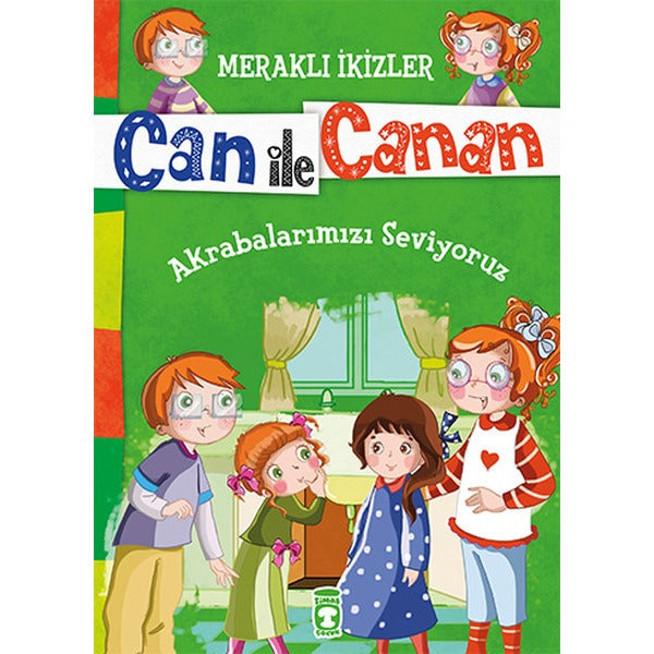 Can İle Canan - Akrabalarımızı Seviyoruz | Timaş Çocuk