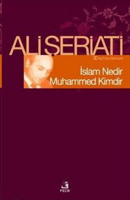 İslam Nedir Muhammed Kimdir | Fecr Yayınları (Ciltsiz)