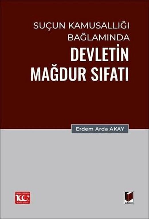 Suçun Kamusallığı Bağlamında Devletin Mağdur Sıfatı