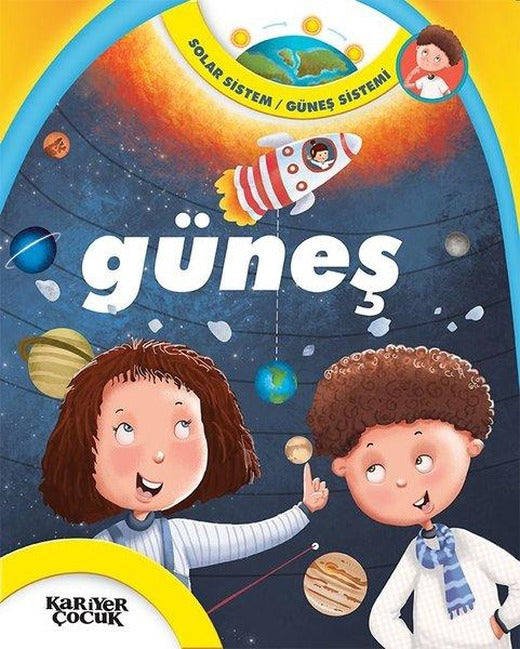 Güneş-Solar Sistem Güneş Sistemi | Kariyer Çocuk (İnce Kapak)