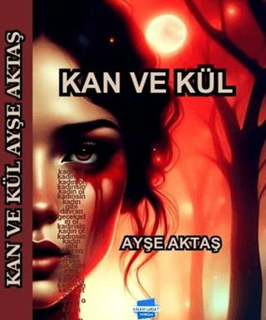 Kan ve Kül