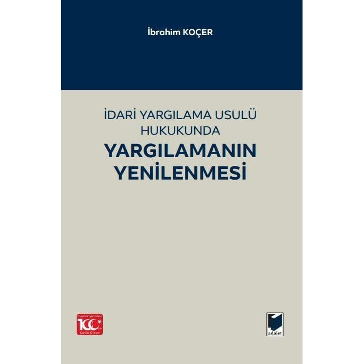 İdari Yargılama Usulü Hukukunda Yargılamanın Yenilenmesi