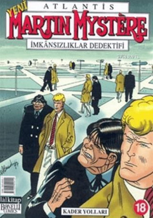 Martin Mystere Sayı: 18 İmkansızlıklar Dedektifi Kader Yolları | Lal Kitap (Ciltsiz)