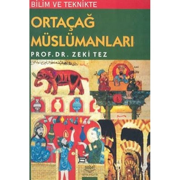 Bilim ve Teknikte Orta Çağ Müslümanları