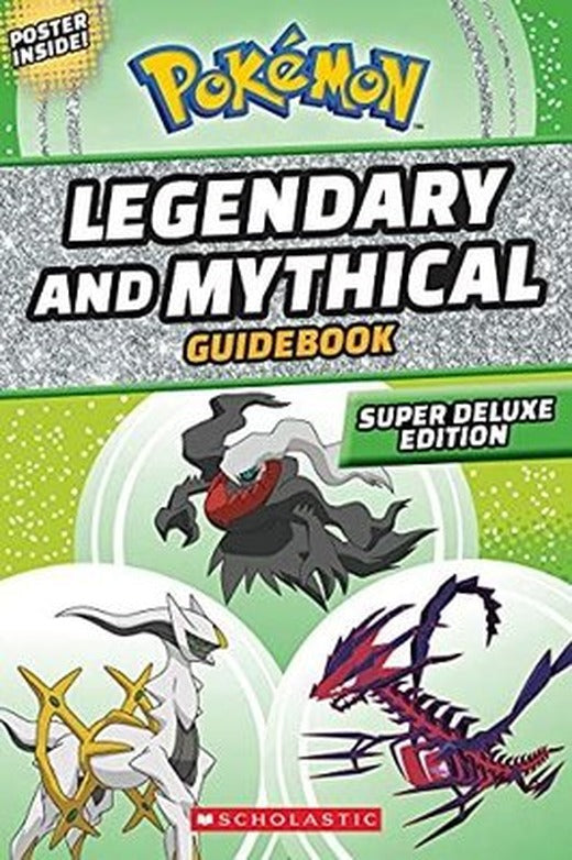 Legendary and Mythical Guidebook: Super Deluxe Edition (Pokemon) | Scholastic US