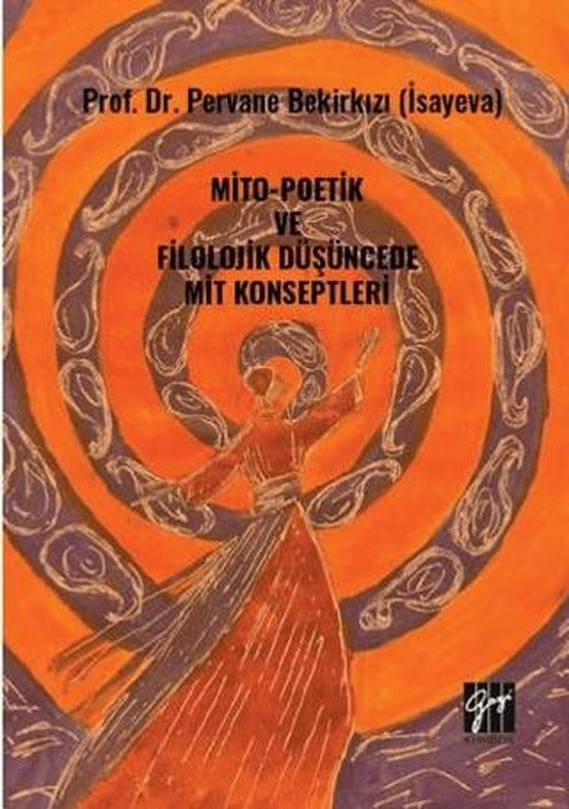 Mito-Poetik ve Filolojik Düşüncede Mit Konseptleri
