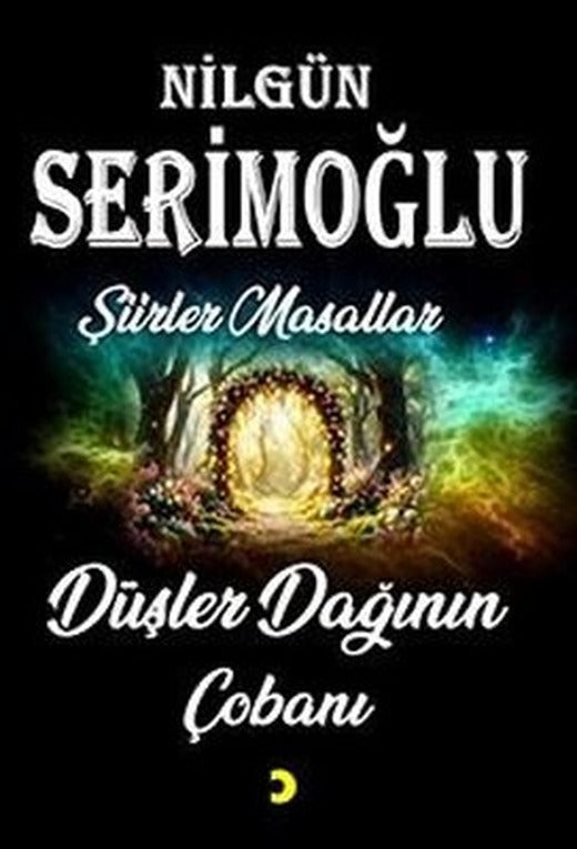 Düşler Dağının Çobanı - Şiirler Masallar | Cinius (İnce Kapak )