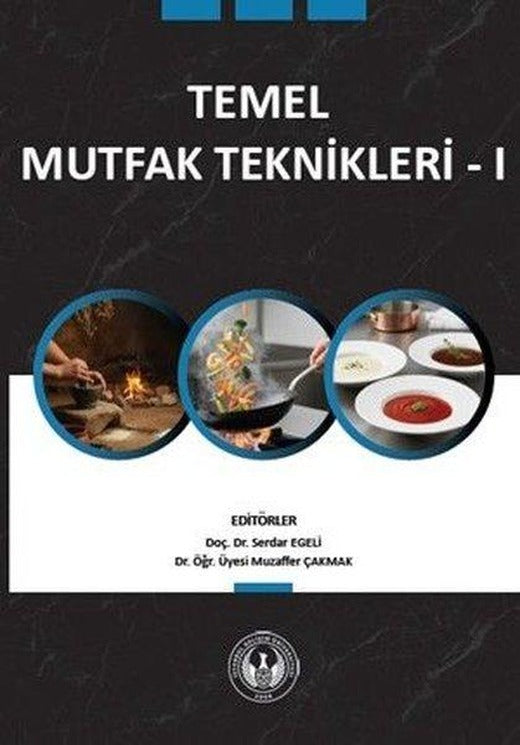 Temel Mutfak Teknikleri 1 | İstanbul Gelişim Üniversitesi (İnce Kapak)