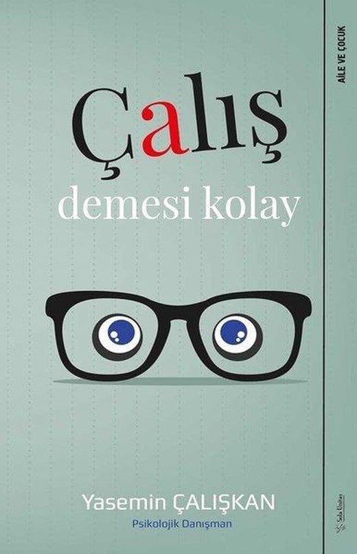 Çalış Demesi Kolay | Sola Unitas (İnce Kapak)