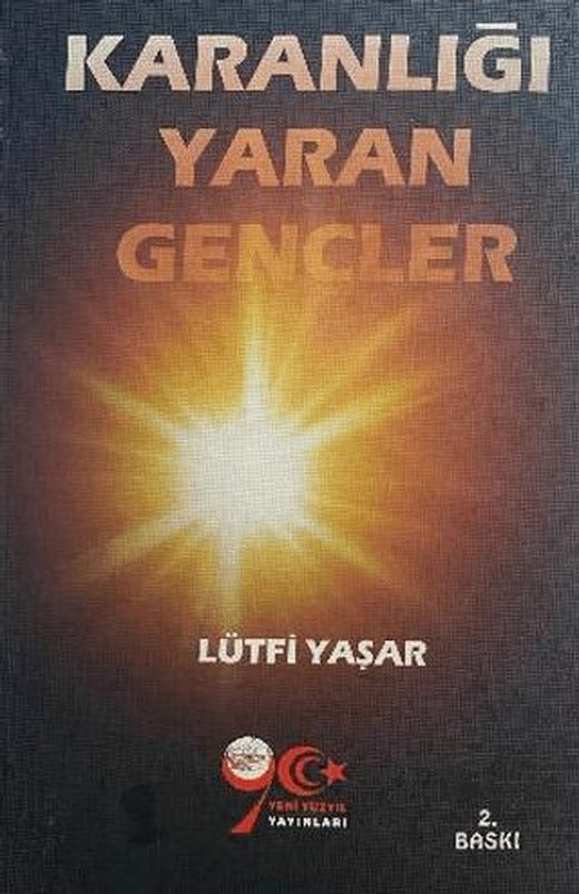Karanlığı Yaran Gençler