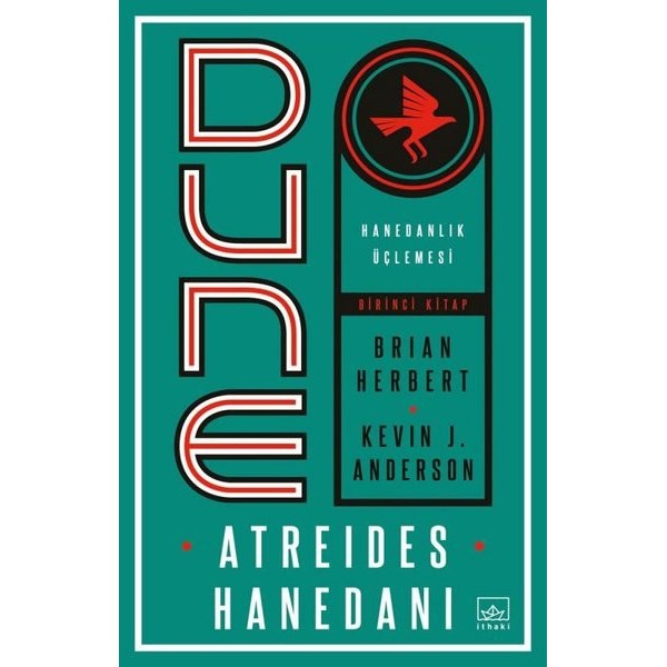 Dune: Atreides Hanedanı - Hanedanlık Üçlemesi Birinci Kitap | İthaki Yayınları
