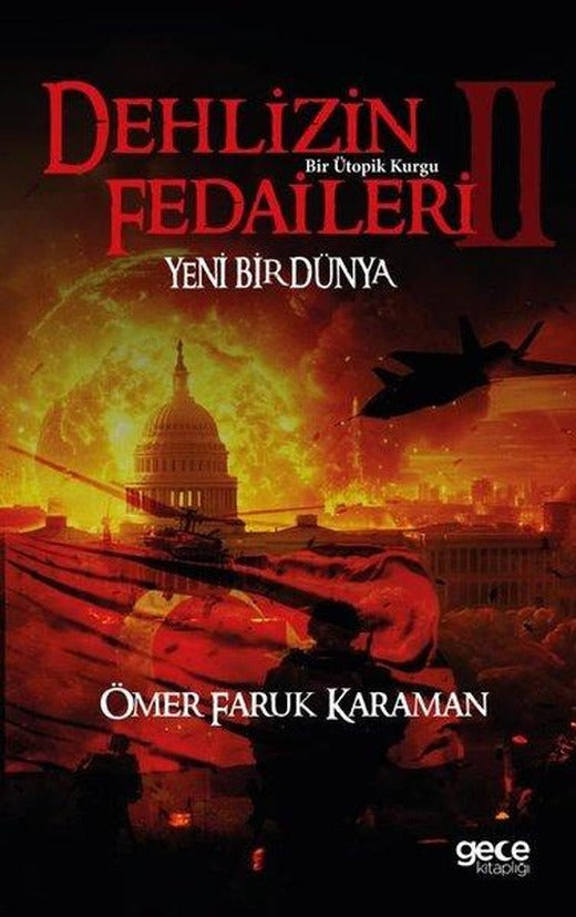 Dehlizin Fedaileri 2 - Yeni Bir Dünya Bir Ütopik Kurgu | Gece Kitaplığı (İnce Kapak)