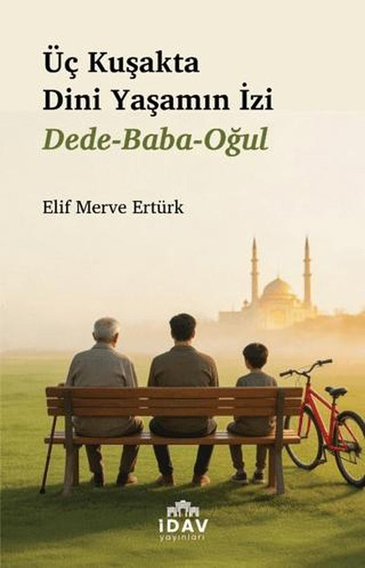 Üç Kuşakta Dini Yaşamın İzi