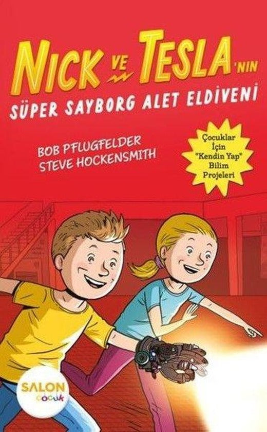 Nick ve Tesla'nın Süper Sayborg Alet Eldiveni | Salon Çocuk (İnce Kapak)