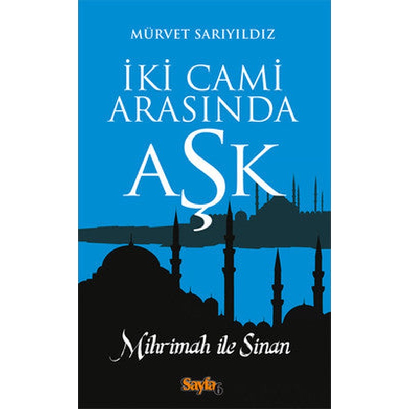 İki Cami Arasında Aşk | Sayfa 6