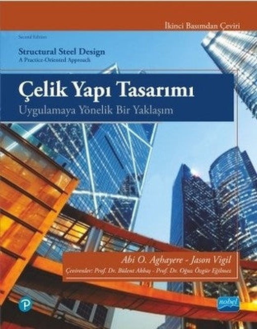 Çelik Yapı Tasarımı-Uygulamaya Yönelik Bir Yaklaşım | Nobel Akademik Yayıncılık