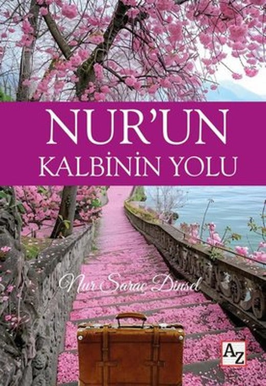 Nur'un Kalbinin Yolu | Az Kitap (İnce Kapak)
