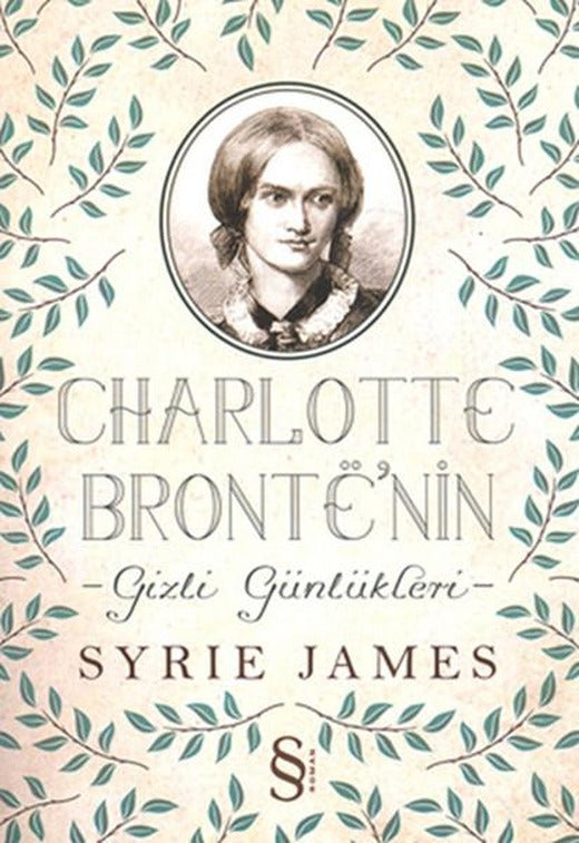 Charlotte Bronte'nin Gizli Günlükleri | Everest Yayınları (İnce Kapak)