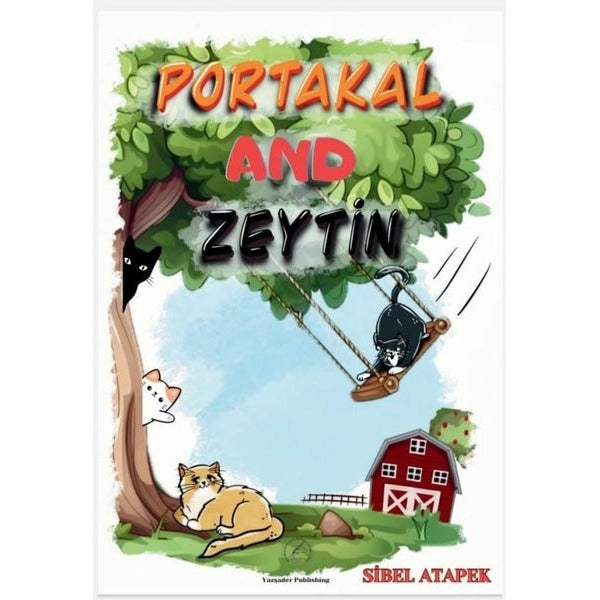 Portakal and Zeytin-İngilizce 6+ Yaş | Yazşader Yayıncılık (İnce Kapak)
