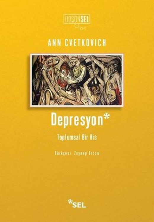 Depresyon: Toplumsal Bir His | Sel Yayıncılık