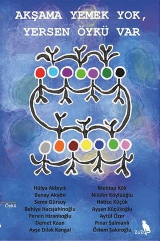 Akşama Yemek Yok Yersen Öykü Var | Zuzu Kitap