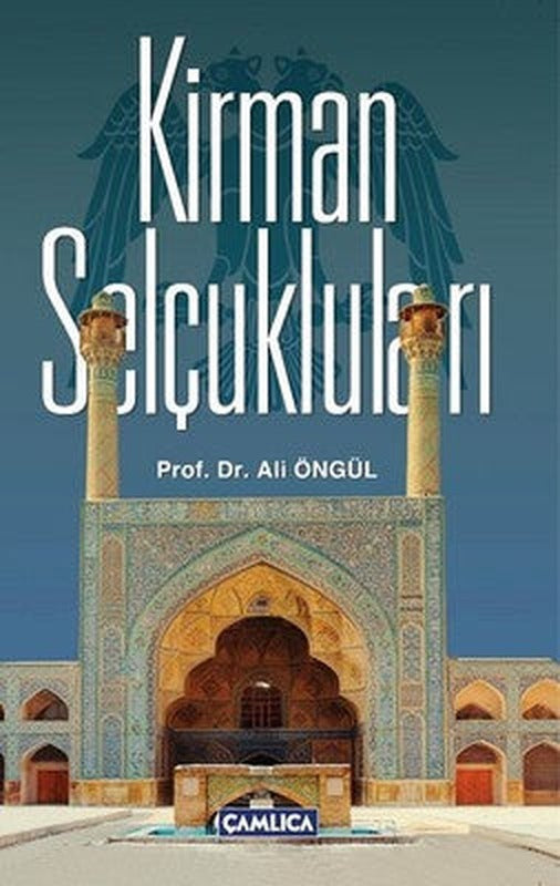 Kirman Selçukluları | Çamlıca Basım Yayın