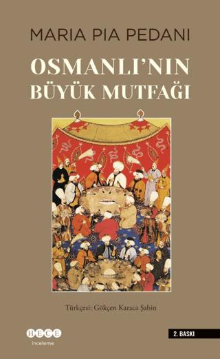 Osmanlı'nın Büyük Mutfağı | Hece Yayınları (Ciltsiz)  - Resim 1