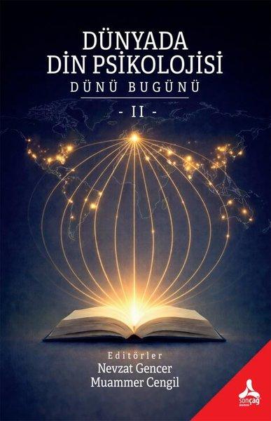 Dünyada Din Psikolojisi - Dünü Bugünü 2 | Sonçağ Yayınları (İnce Kapak)  - Resim 1