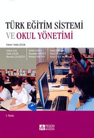 Türk Eğitim Sistemi ve Okul Yönetimi | Pegem Akademi Yayıncılık (Ciltsiz)  - Resim 1