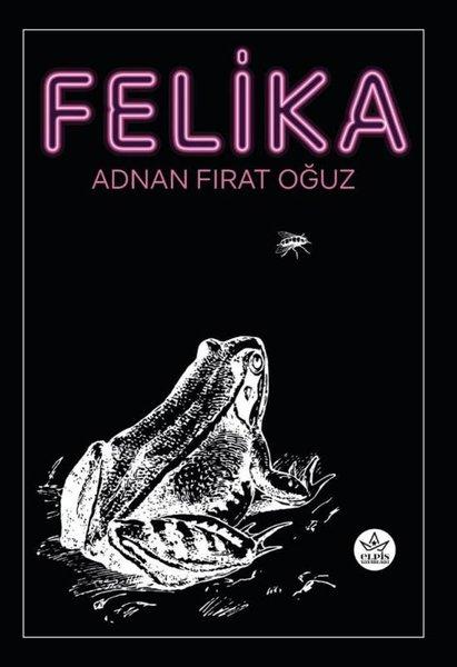 Felika | Elpis Yayınları (İnce Kapak)  - Resim 1