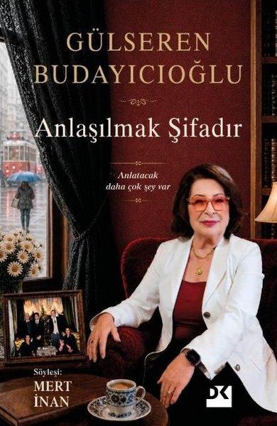 Anlaşılmak Şifadır - Anlatacak Daha Çok Şey Var | Doğan Kitap (İnce Kapak)  - Resim 1