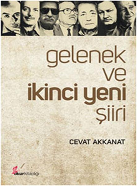 Gelenek ve İkinci Yeni Şiiri | Okur Kitaplığı (İnce Kapak)  - Resim 1