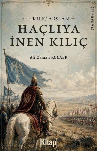 1.Kılıç Arslan - Haçlıya İnen Kılıç | Kitap Dünyası (İnce Kapak)  - Resim 1