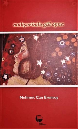 Mahşerimle Gül Oyna