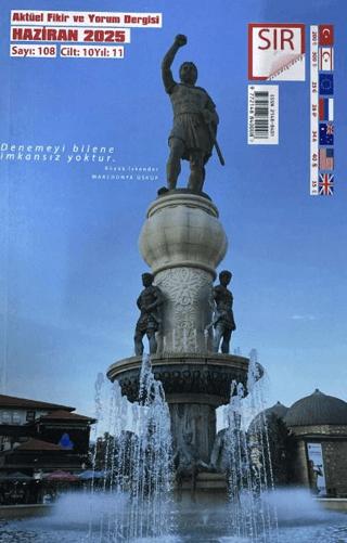 Sır Aktüel Fikir ve Yorum Dergisi Sayı: 108 Haziran 2025 | Sır Dergisi (Ciltsiz)  - Resim 1