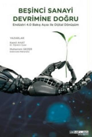 Beşinci Sanayi Devrimine Doğru | Atlas Akademi (Ciltsiz)  - Resim 1