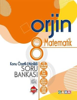 8. Sınıf Matematik Orjin Konu Özetli Etkinlikli Soru Bankası Gama Okul Yayınları - Kolektif kitap kapağı