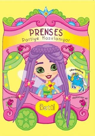 Prenses Partiye Hazırlanıyor - Betül | Revzen Kitap (Ciltsiz)  - Resim 1