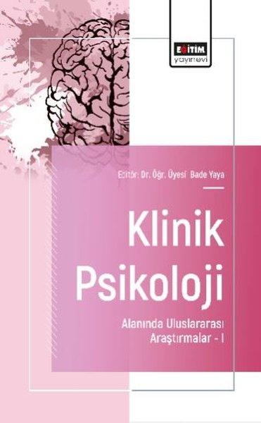 Klinik Psikoloji Alanında Uluslararası Araştırmalar 1 | Eğitim Yayınevi (İnce Kapak)  - Resim 1
