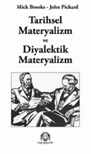 Tarihsel Materyalizm ve Diyalektik Materyalizm | Arya Yayıncılık (Ciltsiz)  - Resim 1