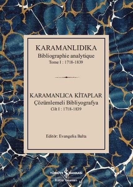 Karamanlıdıka-Karamanlıca Kitaplar Cilt 1: 1718-1839 | İş Bankası Kültür Yayınları (Ciltli)  - Resim 1